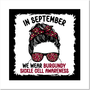 In September We Wear Burgundy Sickle Cell Awareness Posters and Art